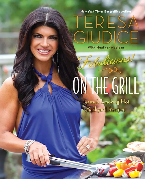 Teresa Giudice Cookbook - On the Grill